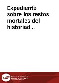 Expediente sobre los restos mortales del historiador Antonio Herrera y su esposa Mencía de Torres. | Biblioteca Virtual Miguel de Cervantes