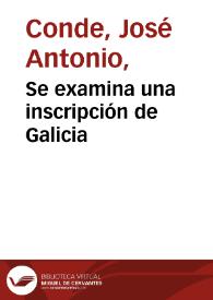 Se examina una inscripción de Galicia | Biblioteca Virtual Miguel de Cervantes