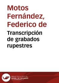 Transcripción de grabados rupestres | Biblioteca Virtual Miguel de Cervantes