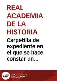 Carpetilla de expediente en el que se hace constar un informe sobre el descubrimiento de Cabeza del Griego | Biblioteca Virtual Miguel de Cervantes