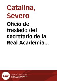 Oficio de traslado del secretario de la Real Academia de Bellas Artes de San Fernando en el que trasladó, a su vez, comunicación de la Comisión de Monumentos de Cuenca, relativa al valor artístico e histórico de la Cruz del Humilladero de Cuenca | Biblioteca Virtual Miguel de Cervantes