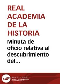 Minuta de oficio relativa al descubrimiento del acueducto romano de Saelices y la recomendación al Gobierno sobre la conservación de los restos arqueológicos | Biblioteca Virtual Miguel de Cervantes