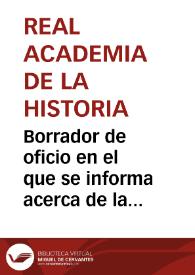 Borrador de oficio en el que se informa acerca de la obra publicada por Manuel Rodríguez de Berlanga con el titulo de "Los Bronces de Lascuta, Bonanza y Aljustrel" | Biblioteca Virtual Miguel de Cervantes