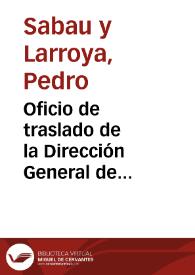 Oficio de traslado de la Dirección General de Instrucción Pública en el que se solicita informe acerca de permitir a los particulares hacer excavaciones por su cuenta, así como de las Bases del Proyecto de Ley sobre Descubrimientos de Antigüedades | Biblioteca Virtual Miguel de Cervantes