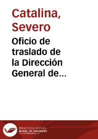 Oficio de traslado de la Dirección General de Instrucción Pública en el que se solicitaba informe sobre permitir a los particulares hacer excavaciones por su cuenta y el Dictamen sobre las Bases de un Proyecto de Ley de Descubrimientos de Antigüedades | Biblioteca Virtual Miguel de Cervantes