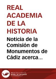 Noticia de la Comisión de Monumentos de Cádiz acerca de las comunicaciones remitidas al Gobernador Civil de dicha provincia sobre el rescate de las esculturas de un león y un togado romanos hallados en Asta Regia en 1870 | Biblioteca Virtual Miguel de Cervantes