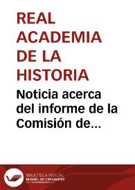 Noticia acerca del informe de la Comisión de Antigüedades de la Real Academia de la Historia de una comunicación de la Comisión de Monumentos de Segovia sobre los rebelines y aspilladeros construidos en el Alcázar de Segovia durante la última guerra civil, en 1874 | Biblioteca Virtual Miguel de Cervantes