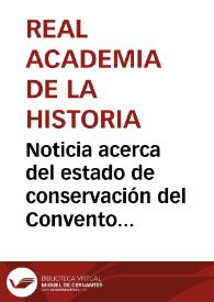 Noticia acerca del estado de conservación del Convento de San Marcos de León y del Monasterio de San Isidoro del Campo de Sevilla, en 1875 | Biblioteca Virtual Miguel de Cervantes