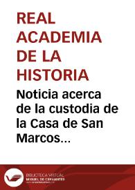 Noticia acerca de la custodia de la Casa de San Marcos de León, en 1875 | Biblioteca Virtual Miguel de Cervantes