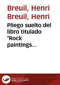 Pliego suelto del libro titulado "Rock paintings southern Andalusia. A description of a neolithic and copper ageart group" | Biblioteca Virtual Miguel de Cervantes