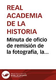 Minuta de oficio de remisión de la fotografía, la trascripción y la traducción de la inscripción hebrea hallada en la calle Sacsimort de Gerona. | Biblioteca Virtual Miguel de Cervantes