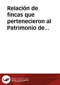 Relación de fincas que pertenecieron al Patrimonio de la Corona dentro del recinto de la Alhambra, que debe excluirse de la desamortización o venta y conservarse por el Ministerio de Fomento como monumentos nacionales de gran interés artístico e histórico. | Biblioteca Virtual Miguel de Cervantes