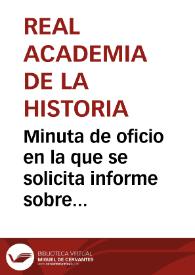 Minuta de oficio en la que se solicita informe sobre la petición de la Comisión de Monumentos de Granada de que se excluyan de la venta las fincas de la Alhambra. | Biblioteca Virtual Miguel de Cervantes