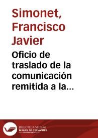 Oficio de traslado de la comunicación remitida a la Dirección General de Instrucción Pública en el que se solicita utilizar parte de las asignaciones de la Alhambra para restaurar la puerta de Elvira, a la vez que solicita su apoyo frente al Gobierno. | Biblioteca Virtual Miguel de Cervantes