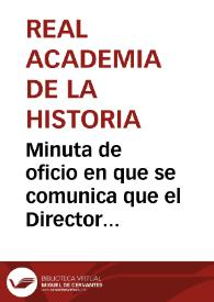 Minuta de oficio en que se comunica que el Director General de Instrucción Pública reclama informe sobre la memoria acerca de los monasterios de Monte Aragón, Sijena e iglesia de Alquezar. | Biblioteca Virtual Miguel de Cervantes