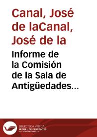 Informe de la Comisión de la Sala de Antigüedades acerca de la remisión por parte de Alejo Andrade Yáñez de una exposición que incluye el hallazgo de diez inscripciones romanas en Lugo, con algunas rectificaciones en la lectura de los textos de algunos epígrafes | Biblioteca Virtual Miguel de Cervantes