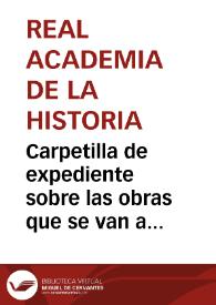 Carpetilla de expediente sobre las obras que se van a realizar en la Casa Consistorial de Palma de Mallorca | Biblioteca Virtual Miguel de Cervantes