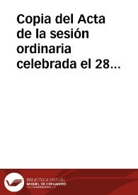 Copia del Acta de la sesión ordinaria celebrada el 28 de noviembre de 1932 en la que se informa sobre el proyecto de ley referente al patrimonio artístico, se dedica un recuerdo a la memoria de Juan Guasp, Forteza informa que no se realiza ninguna obra en la finca Sa Roqueta, se ve la conveniencia de saber si en el predio Son Torrella se realizan obras que puedan perjudicar al edificio, sobre la declaración de Monumento Nacional o Monumento Arquitectónico Artístico a favor del Castillo de Alaró, sobre unos terrenos ocupados por las murallas de Alcudia que el Ayuntamiento de esa ciudad había solicitado para construcción de un grupo escolar, sobre la solicitud para continuar las excavaciones de Pollentia, sobre la restauración del claustro de San Francisco. | Biblioteca Virtual Miguel de Cervantes