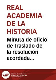 Minuta de oficio de traslado de la resolución acordada sobre el mosaico descubierto en Mérida y se hace hincapié en la necesidad de tomar medidas acerca de los expolios en el ámbito de las antigüedades en España. | Biblioteca Virtual Miguel de Cervantes