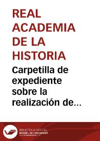 Carpetilla de expediente sobre la realización de excavaciones en Mérida. | Biblioteca Virtual Miguel de Cervantes