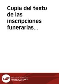 Copia del texto de las inscripciones funerarias encontradas en Baena. | Biblioteca Virtual Miguel de Cervantes