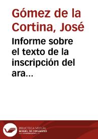 Informe sobre el texto de la inscripción del ara circular con decoración en bajorrelieve hallada en Trigueros y sobre un sillar decorado con dos cabezas hallado en Conil. Se adjunta un catálogo de inscripciones lapidarias y numismáticas pertenecientes a la familia Sempronia en Hispania. | Biblioteca Virtual Miguel de Cervantes