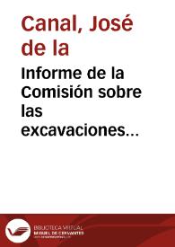 Informe de la Comisión sobre las excavaciones realizadas en Cártama, concluyendo que, antes de proceder a la demolición de algunas viviendas, debería realizarse catas para comprobar si hay indicios de antigüedades | Biblioteca Virtual Miguel de Cervantes