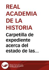 Carpetilla de expediente acerca del estado de las antigüedades de Itálcia en 1827. | Biblioteca Virtual Miguel de Cervantes