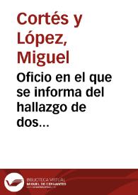 Oficio en el que se informa del hallazgo de dos inscripciones en la ciudad de Valencia. | Biblioteca Virtual Miguel de Cervantes