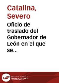 Oficio de traslado del Gobernador de León en el que se informa acerca de la negativa de la Compañía de Jesús de convertir el antiguo Convento de San Marcos en un Museo. Se plantea como alternativa la Real Colegiata de San Isidoro | Biblioteca Virtual Miguel de Cervantes