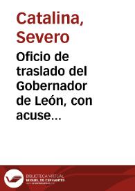 Oficio de traslado del Gobernador de León, con acuse de recibo de la Real Orden, por la que se dispone el presupuesto destinado a los trabajos arqueológicos de la antigua Lancia, en el término de Villasabariego | Biblioteca Virtual Miguel de Cervantes