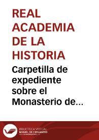 Carpetilla de expediente sobre el Monasterio de Carracedo (León) | Biblioteca Virtual Miguel de Cervantes