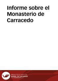 Informe sobre el Monasterio de Carracedo | Biblioteca Virtual Miguel de Cervantes