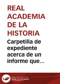 Carpetilla de expediente acerca de un informe que envía Federico Baraibar sobre unas lápidas romanas de Tricio, acompañado de fotografías y calcos | Biblioteca Virtual Miguel de Cervantes