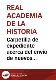 Carpetilla de expediente acerca del envío de nuevos calcos de inscripciones halladas en la muralla de Lugo | Biblioteca Virtual Miguel de Cervantes