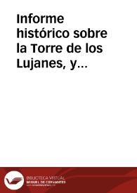 Informe histórico sobre la Torre de los Lujanes, y estado de conservación en que se encuentra | Biblioteca Virtual Miguel de Cervantes