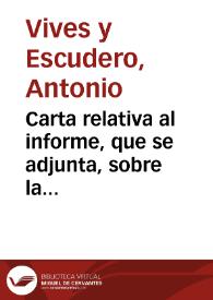 Carta relativa al informe, que se adjunta, sobre la adquisición por el Estado de la colección de monedas de Félix Morales y Rodríguez. | Biblioteca Virtual Miguel de Cervantes