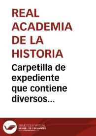 Carpetilla de expediente que contiene diversos documentos relativos a la constitución del Museo del Pueblo Español | Biblioteca Virtual Miguel de Cervantes