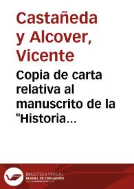 Copia de carta relativa al manuscrito de la "Historia de California" del Padre Venegas y propiedad de la Academia, así como varios hechos relacionados con la Guerra Civil. | Biblioteca Virtual Miguel de Cervantes