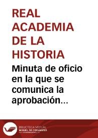 Minuta de oficio en la que se comunica la aprobación para realizar las excavaciones en Acinipo y la admisión en su Museo de los objetos que se encuentren. | Biblioteca Virtual Miguel de Cervantes