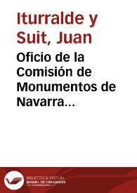 Oficio de la Comisión  de Monumentos de Navarra agradeciendo a la Real Academia de la Historia su intercesión en  la donación del Monasterio de Irache a la Diputación de Navarra, que se produjo el 24 de mayo de 1879, en un solemne acto al que acudieron todas las autoridades interesadas. | Biblioteca Virtual Miguel de Cervantes