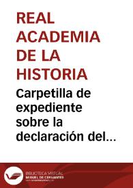 Carpetilla de expediente sobre la declaración del Monasterio de la Oliva  Monumento Nacional. | Biblioteca Virtual Miguel de Cervantes