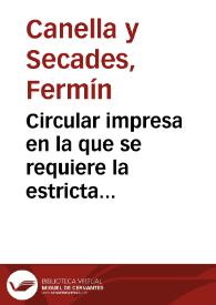 Circular impresa en la que se requiere la estricta observancia de las Leyes, Reales Decretos y Reales Ordenes sobre la conservación de los monumentos históricos y artísticos de la que se adjunta copia impresa de los mismos, mientras de elaboran las bases de una ley de conservación de Antigüedades españolas. | Biblioteca Virtual Miguel de Cervantes