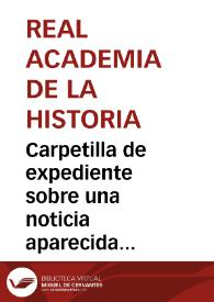 Carpetilla de expediente sobre una noticia aparecida en el periódico, relativa a la desaparición de la imagen de la Virgen de Husillos. | Biblioteca Virtual Miguel de Cervantes