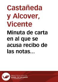 Minuta de carta en al que se acusa recibo de las notas enviadas sobre el estudio de un monumento prehistórico descubierto en la Llosa de Llandón ( término de Sobedo, Parroquia de Villamayor, Concejo de Piloña), las cuales pasan  a informe de Manuel Gómez Moreno. | Biblioteca Virtual Miguel de Cervantes