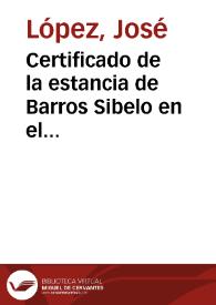 Certificado de la estancia de Barros Sibelo en el Ayuntamiento de Lobeira, donde estuvo realizando el plano de la vía romana, para lo cual se le prestó toda la ayuda reclamada. | Biblioteca Virtual Miguel de Cervantes