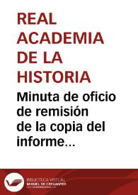 Minuta de oficio de remisión de la copia del informe del anticuario, en relación al hallazgo de dos bustos romanos en las inmediaciones de Támara. | Biblioteca Virtual Miguel de Cervantes