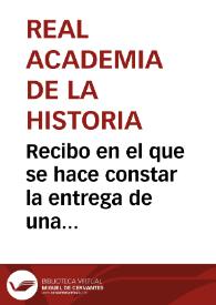 Recibo en el que se hace constar la entrega de una pulsera, labrada con ocho monedas de plata consulares e imperiales, con la cual la Academia acuerda recompensar a Guadalupe Martínez en testimonio de gratitud por el dibujo del mosaico de Villasirga. | Biblioteca Virtual Miguel de Cervantes