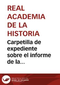 Carpetilla de expediente sobre el informe de la iglesia visigoda de San Juan Bautista (Baños de Cerrato). | Biblioteca Virtual Miguel de Cervantes