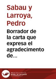 Borrador de la carta que expresa el agradecimento de la Real Academia de la Historia por el envío de los calcos de la inscripción funeraria de la ermita de San Pedro en Ajo. | Biblioteca Virtual Miguel de Cervantes